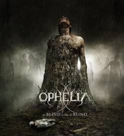 Ophelia (UK) : The Blind Leading the Blind